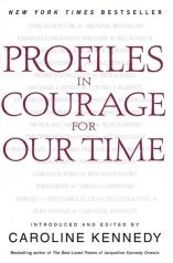 Caroline Kennedy's book on Profile of Courage award winners. Click for copy.