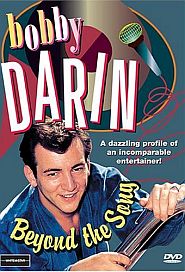 “Bobby Darin: Beyond the Song,” a well-regarded 1998 documentary film on Darin that aired on PBS. Click for Amazon.