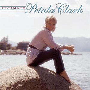 “Ultimate Petula Clark”' album (2003), remastered with 21 songs. Click for CD.