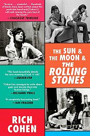 Rich Cohen’s book on the Rolling Stones. Click for copy.
