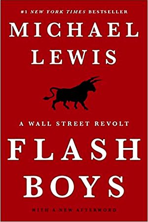 “Flash Boys” by Michael Lewis. Click for copy. See also this link, https://pophistorydig.com/topics/michael-lewis-1989-2014/   for separate story on the book, Lewis, and his career.