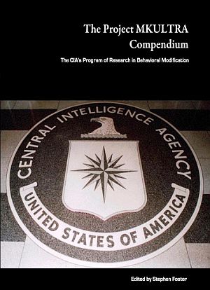 "The Project MKULTRA Compendium: The CIA's Program of Research in Behavioral Modification". Click for book.