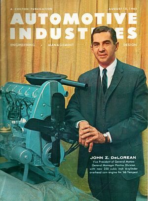 Aug 15, 1965. John DeLorean, then General Manager of GM’s Pontiac Division, posing with new 6-cylinder overhead cam engine, among America's first mass-produced overhead-cam engines, ahead of its time on several fronts.