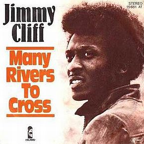 Cover art for “Many Rivers to Cross” single by Jimmy Cliff, issued by Trojan Records in 1969. Click for single.