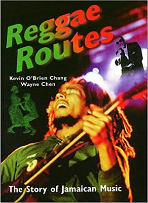 1998 book, "Reggae Routes: The Story of Jamaican Music," Temple University Press, 246 pp.