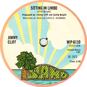 Disc label for Jimmy Cliff’s “Sitting In Limbo” single, released in 1971, Island Music Ltd. Click for single.
