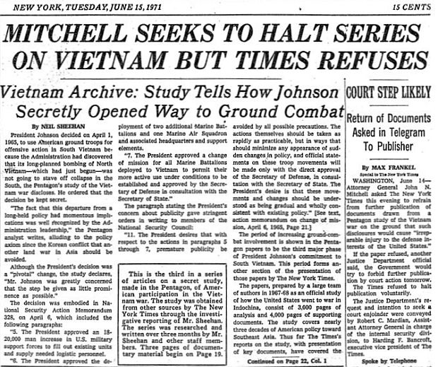 June 15, 1971: New York Times third installment of its series on the secret Vietnam study runs with a front page story on how the Johnson Administration began U.S. ground combat operations in Vietnam. There is also the featured top headline story on the Nixon Administration’s efforts to shut down the Times’ publication of the study. 