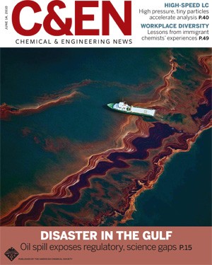 June 14, 2010. Chemical & Engineering News cover story: 'Oil Spill Exposes Regulatory, Science Gaps'.