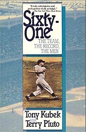 1987 book by Tony Kubek & Terry Pluto, “Sixty-One: The Team, the Record, the Men,” Macmillan, 287pp. Click for copy.