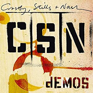 CD "CSN Demos", una compilación de 12 canciones de demos de Crosby, Stills & Nash inéditos de 1968 a 1971.
