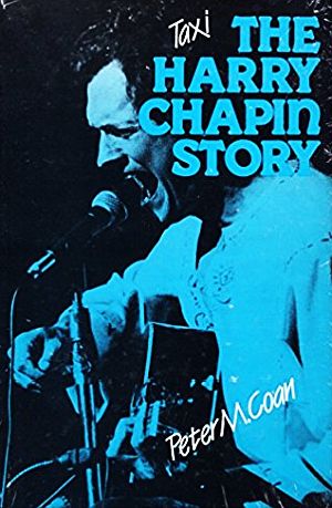 Peter Coan's 1987 book, "Taxi: The Harry Chapin Story," hardcover edition, Ashley Books, 542pp. Click for book.