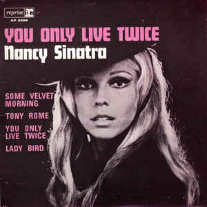 Nancy Sinatra on a later Reprise label EP featuring “Your Only Live Twice” and other songs. Click for similar CD.