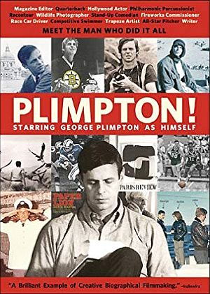 2014 PBS / WNET Thirteen documentary - “Plimpton! Starring George Plimpton as Himself.” Click for DVD.