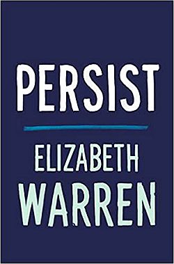 Warren's May 2021 book, "Persist," Metropolitan Books / Henry Holt, 360pp. Click for copy. 