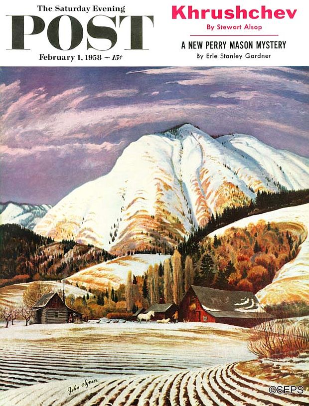 February 1, 1958, Saturday Evening Post, “Cascade Mountain Farm.”  Another western landscape by John Clymer, this one at winter, with dramatic sky and snow-covered fields and mountains, in the Cascade Range of Clymer’s home state, Washington.