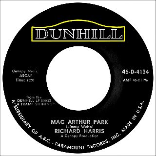 A 45rpm single of Jimmy Webb’s “MacArthur Park” by Richard Harris on Dunhill Records.