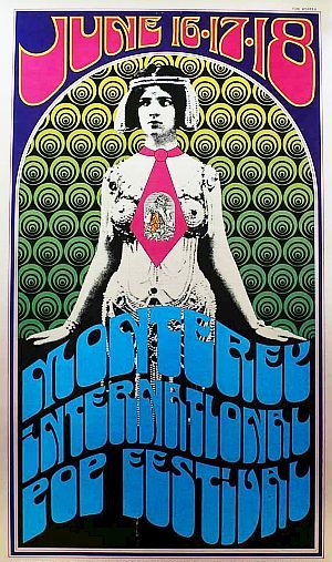 Sample poster for the Monterey Pop Festival, designed by artist Tom Wilkes, some produced on foil paper. Click for poster.