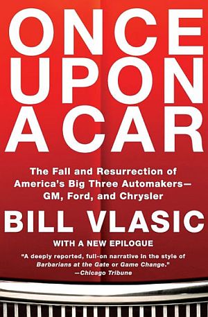 Bill Vlasic’s 2011 book, “Once Upon a Car: The Fall and Resurrection of America's Big Three Automakers--GM, Ford, and Chrysler,” William Morrow;  400 pp.  Click for copy.