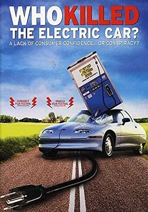 2006 documentary film, “Who Killed the Electric Car?” (Chris Paine, director, Martin Sheen, narrator). Tells the story of GM’s EV-1, with historical context, through its demise (1 hr, 32 min), and asks the question: “A Lack of Consumer Confidence...Or Conspiracy?”. Click for DVD or video. 