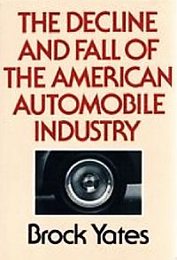 Brock Yates’ 1983 book on big-car myopia & other failings. Click for copy.
