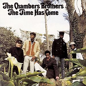 “Time Has Come Today" was featured on The Chambers Brothers’ November 1967 album, titled, “The Time Has Come.” Click for album or digital singles.