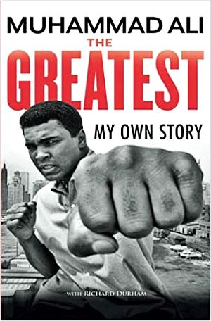 Muhammad Ali’s 1975 book (with Richard Durham), “The Greatest: My Own Story,” originally published by Random House and edited by Toni Morrison, 2015 paperback edition, 424 pp. Click for copy. 