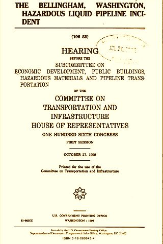 One of the Congressional hearings held on the Olympic Pipeline disaster, this one by a U.S. House of Representatives subcommittee in Washington, D.C. on October 27, 1999. It includes 227 pages of testimony and submissions from more than a dozen witnesses.