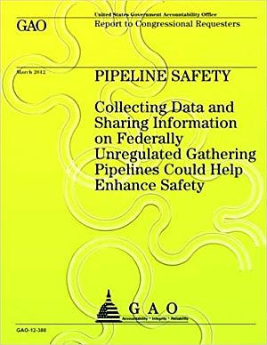 2012 Report of the U.S. General Accounting Office on “gathering pipelines” – of which there are 200,000 or so, mostly low-pressure lines found in rural areas to “gather” production from oil & gas wells. Until recently, these lines had little or no oversight or regulation, but have had numerous leaks, spills, and other incidents. Click for copy. 