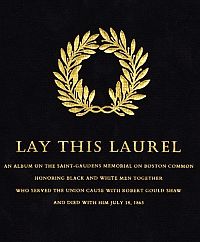 “Lay This Laurel,” book, essay & photos on Shaw Memorial. Click for copy.