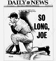 March 8, 1999. NY Daily News back page tribute at Joe DiMaggio's passing.