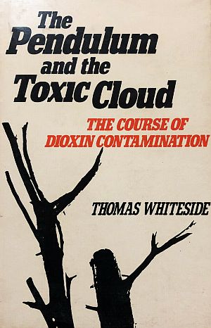 Thomas Whiteside’s 1979 book on dioxin, “The Pendulum and the Toxic Cloud” (Yale University Press, 206pp), includes a chapter on “Years of Herbicidal Adventurism” and others on the 1977 Seveso, Italy dioxin disaster. Click for copy. 