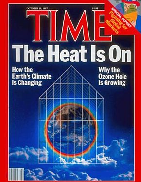 Time magazine cover story of October 1987 -- “The Heat is On” -- featuring both the changing global climate and then worsening ozone depletion problem. 