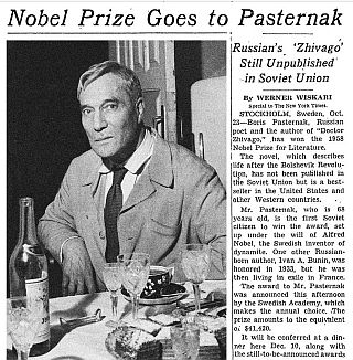 Oct 24 1958 New York Times front-page story: “Nobel Prize Goes to Pasternak; Russian's 'Zhivago' Still Unpublished in Soviet Union.”