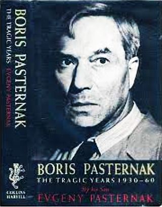 Evgeny Pasternak’s 1990 book on his father, “Boris Pasternak: The Tragic Years, 1930-60.”  Click for copy.